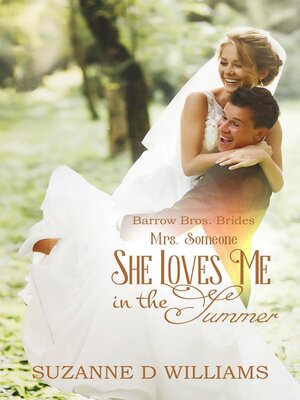 cover image of She Loves Me In the Summer (Mrs. Someone)